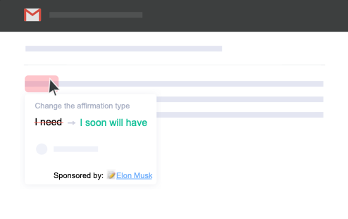 Spirit Check mockup inside a Gmail compose window: the phrase 'I need' is struck through and replaced with 'I soon will have' under the prompt 'Change the affirmation type,' sponsored by Elon Musk.