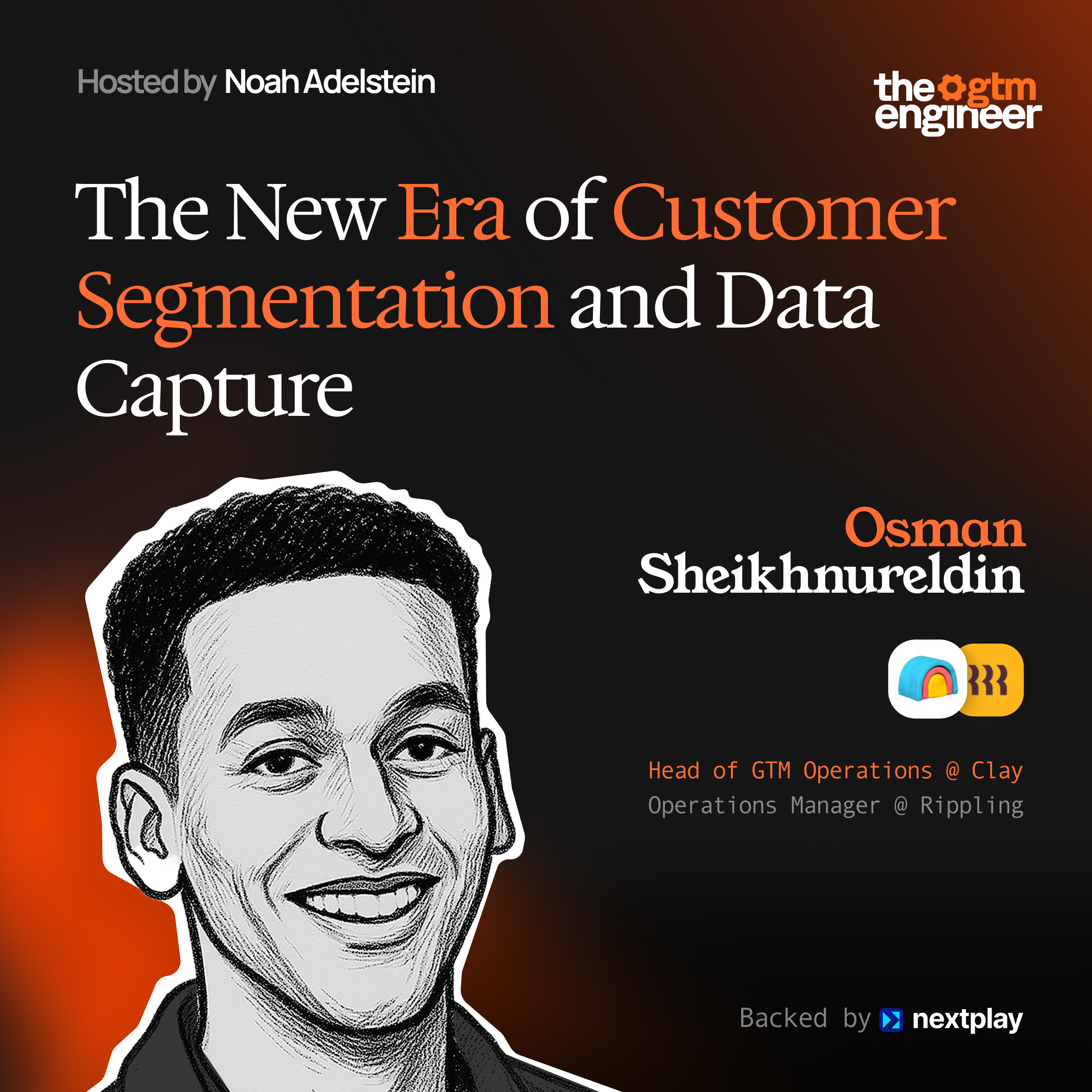 The New Era of Customer Segmentation & Data Capture — Osman Sheikhnureldin (Clay)