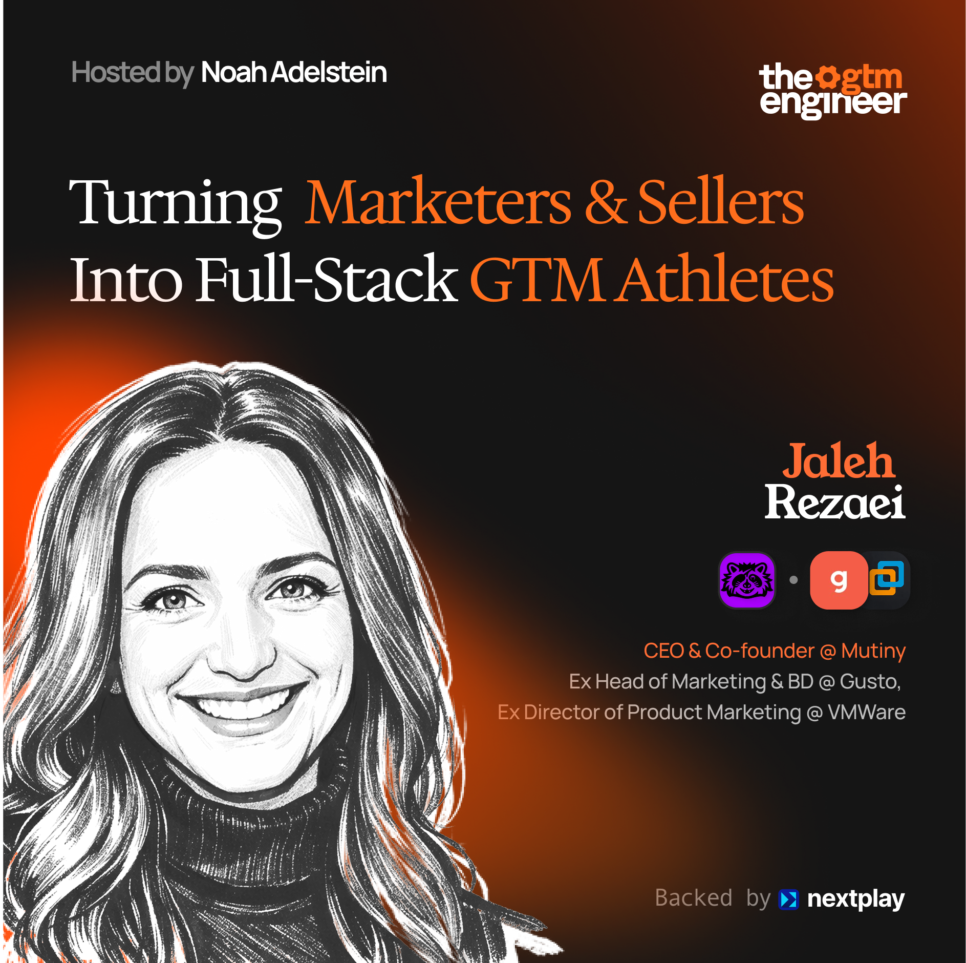 Turning Marketers & Sellers Into Full-Stack GTM Athletes — Jaleh Rezaei (Mutiny)