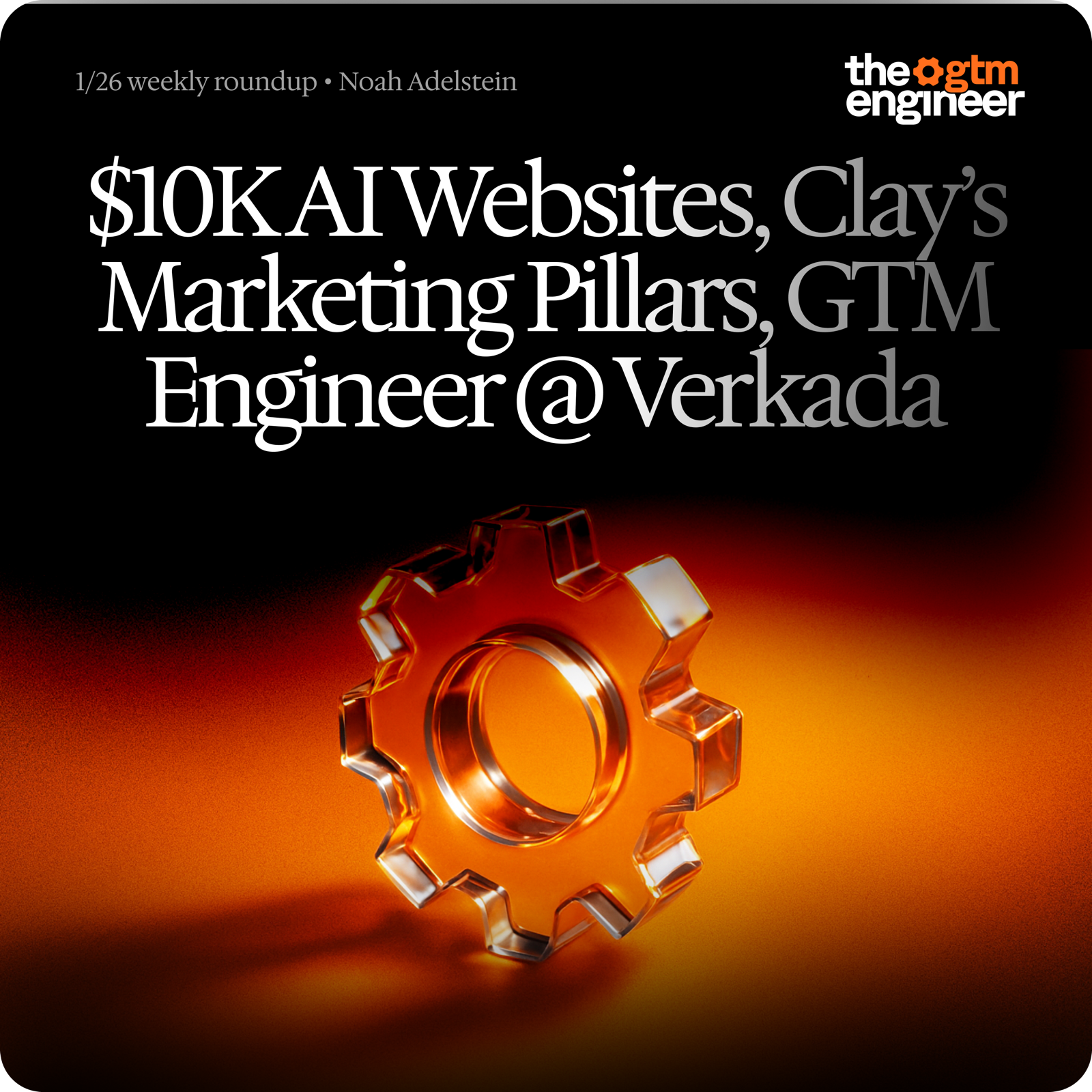 Weekly Roundup — Jan 26, 2026: $10K AI websites, Clay's marketing pillars, MCPs, ABM plays