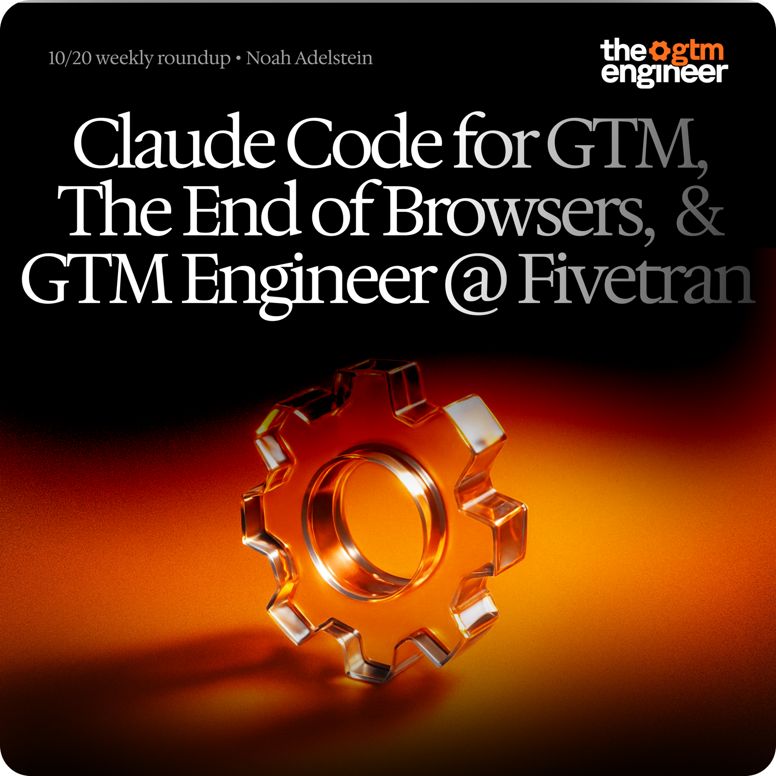 Weekly Roundup — Oct 20, 2025: Claude Code for GTM, the end of browsers, waterfall enrichment