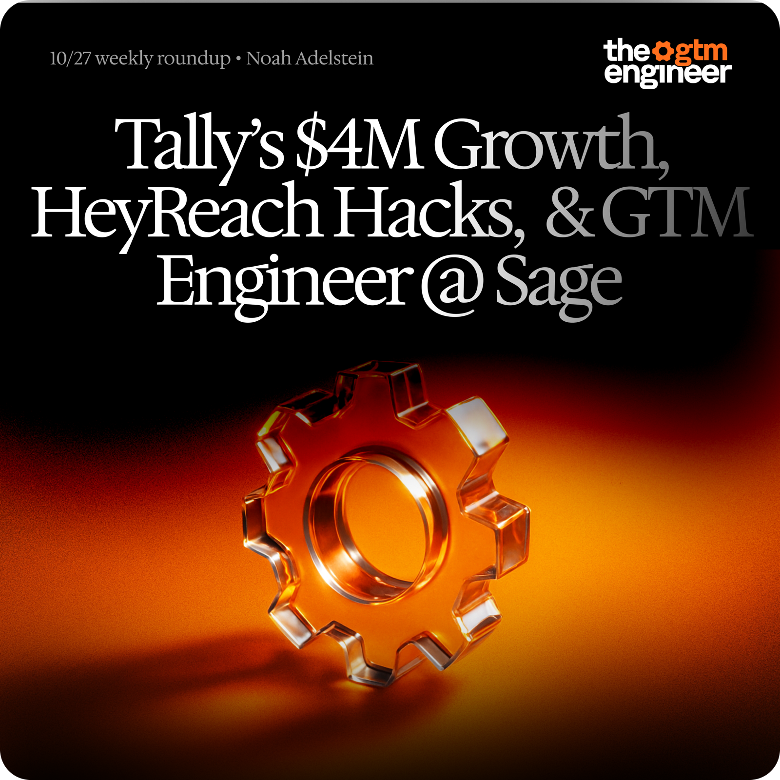 Weekly Roundup — Oct 27, 2025: Tally's $4M ARR growth, how HeyReach uses HeyReach, the Five Ps