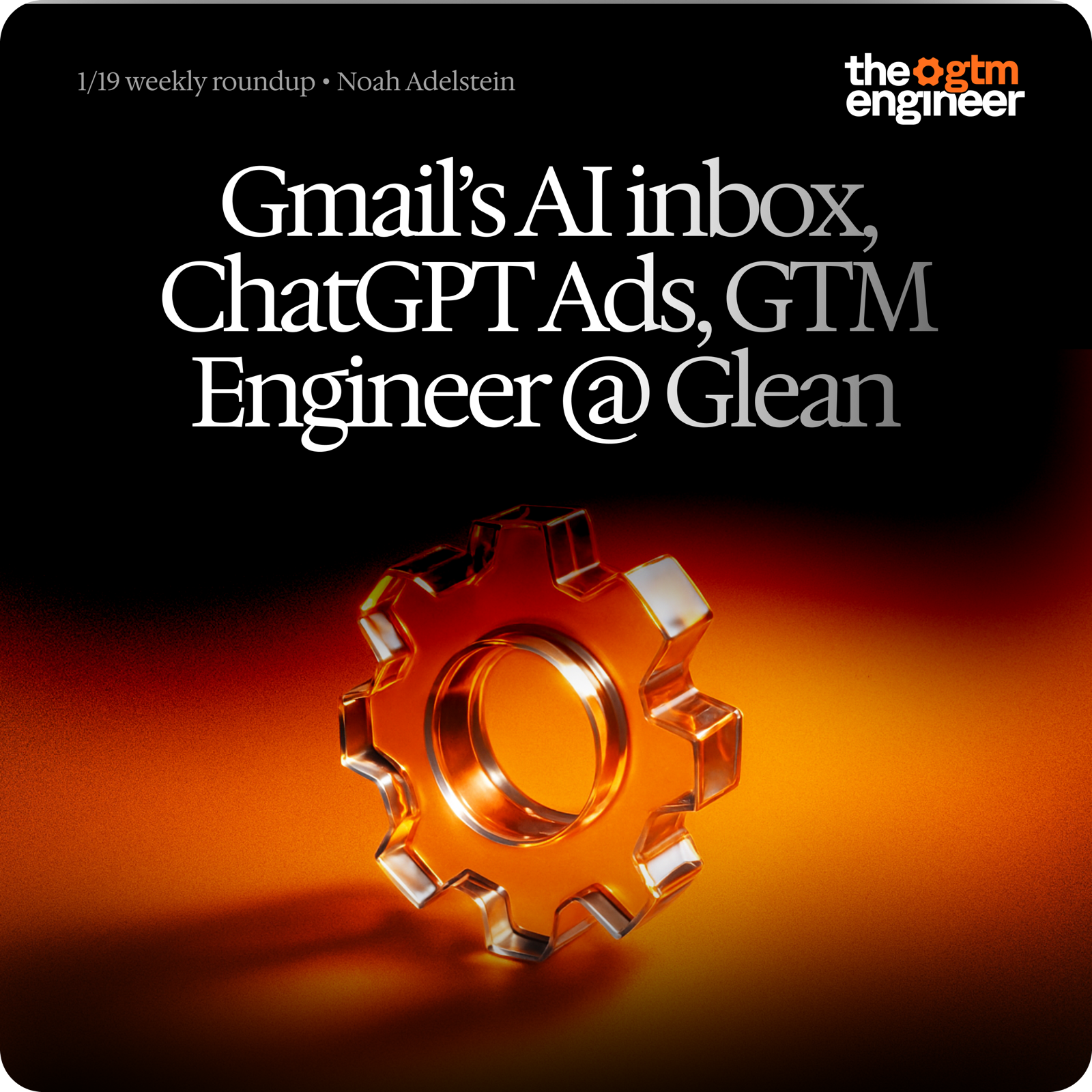 Weekly Roundup — Jan 19, 2026: Gmail's AI inbox, ChatGPT to test ads, Claude Cowork runs Google Ads