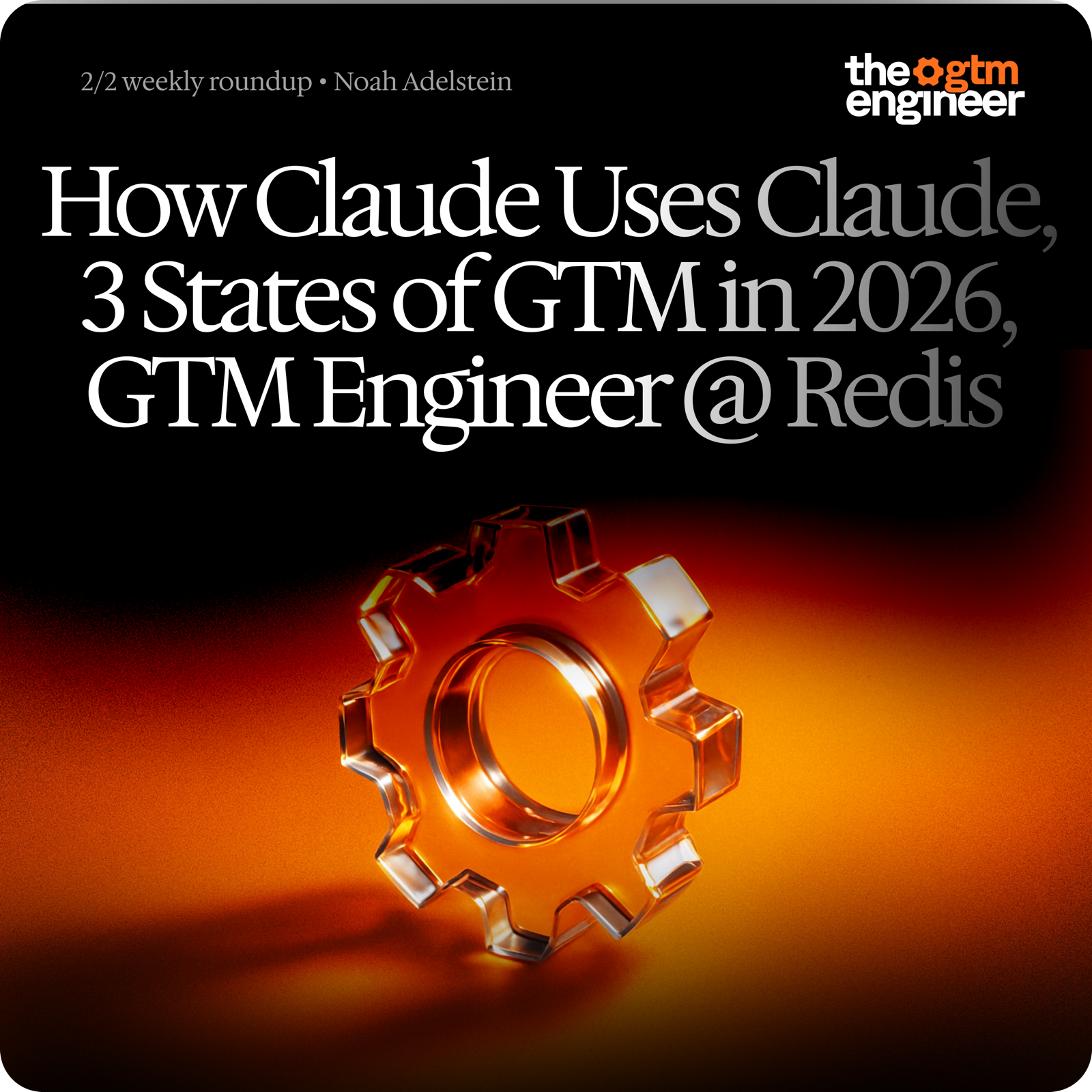 Weekly Roundup — Feb 2, 2026: How Claude Code's creators use Claude Code, 3 stages of GTM, G2 buys Capterra
