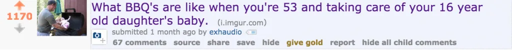 What BBQ's are like when you're 53 and taking care of your 16 year old daughter's baby reddit
